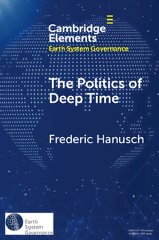 Paperback The Politics of Deep Time Book