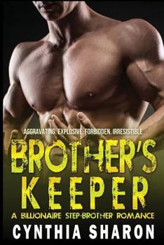 Paperback Brother's Keeper: A Billionaire Stepbrother With Benefits Romance Book