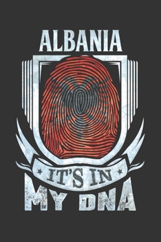 Albania It's In My DNA: Albanian Thumbprint Flag Diary Planner Notebook Journal 6x9 Personalized Customized Gift For Patriotic Albanian With there Heritage And Roots From Albania