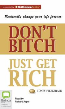 Audio CD Don't Bitch, Just Get Rich Book