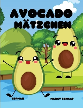 Avocado Mätzchen (German) Avocado Antics (German Edition)