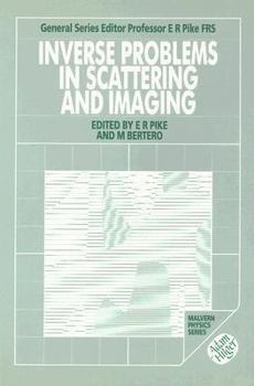 Hardcover Inverse Problems in Scattering and Imaging: Proceedings of a NATO Advanced Research Workshop Held at Cape Cod, USA, 14-19 April 1991 Book