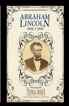 Paperback Abraham Lincoln (PIC Am-Old): Vintage Images of America's Living Past Book