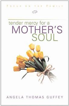 Hardcover Tender Mercy for a Mother's Soul Book