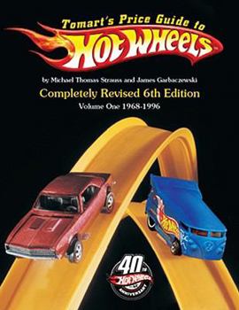 Paperback Tomart's Price Guide to Hot Wheels: Volume 1: 1968 to 1996 Book