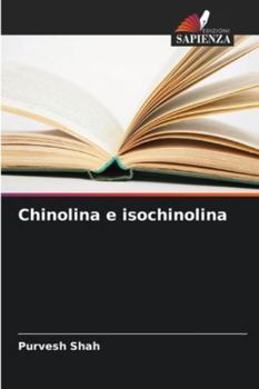 Paperback Chinolina e isochinolina [Italian] Book