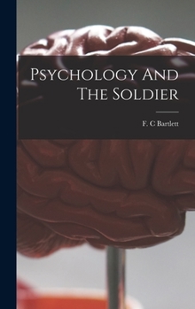 Hardcover Psychology And The Soldier Book