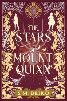 Paperback The Stars of Mount Quixx: The Brindlewatch Quintet, Book One Book