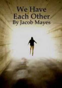 Paperback We Have Each Other Book