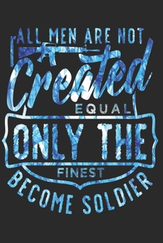 SOLDIER NOTEBOOK: Soldier Notebook the perfect gift idea for soldiers or female servicemen. The paperback has 120 white pages with dot matrix that assist you in writing or sketching.