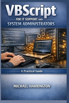 Paperback VBScript for IT Support and System Administrators: A Practical Guide Book