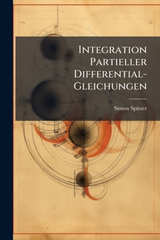 Paperback Integration Partieller Differential-Gleichungen [German] Book