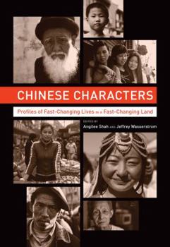 Paperback Chinese Characters: Profiles of Fast-Changing Lives in a Fast-Changing Land Book