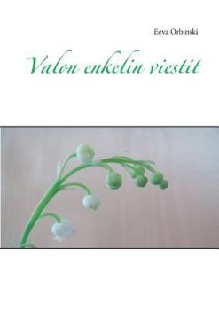 Paperback Valon enkelin viestit [Finnish] Book