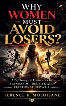 Paperback Why Women Must Avoid Losers Book