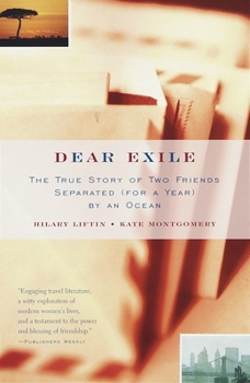 Paperback Dear Exile: The Story of a Friendship Separated (for a Year) by an Ocean Book