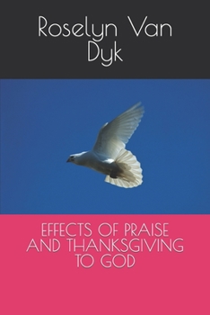 Paperback Effects of Praise and Thanksgiving to God Book