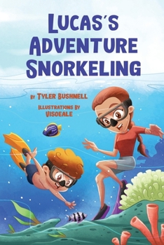 Paperback Lucas's Adventure Snorkeling Book