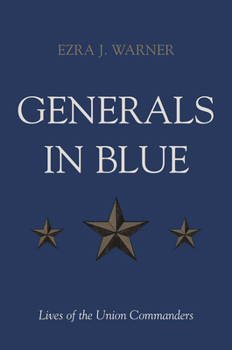 Hardcover Generals in Blue: Lives of the Union Commanders Book