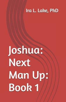 Paperback Joshua: Next Man Up: Book 1 Book