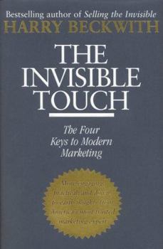 Hardcover The Invisible Touch: The Four Keys to Modern Marketing Book