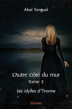 Paperback L'Autre Côté du mur - Tome 2 [French] Book