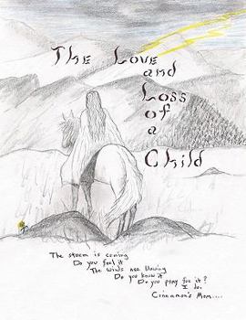 Paperback The Love and Loss of a Child Book
