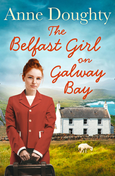 Paperback The Belfast Girl on Galway Bay Book