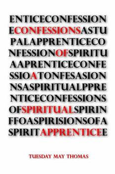 Paperback Confessions of a Spiritual Apprentice Book
