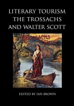 Paperback Literary Tourism, the Trossachs and Walter Scott Book