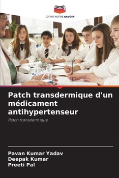 Paperback Patch transdermique d'un médicament antihypertenseur [French] Book