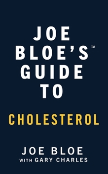 Paperback Joe Bloe’s™ Guide to Cholesterol Book