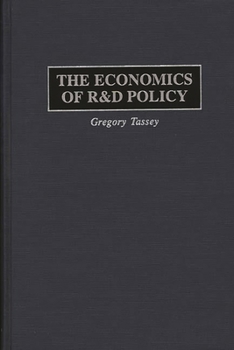 Hardcover The Economics of R&d Policy Book
