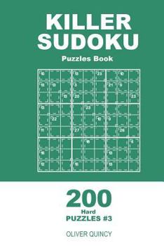 Paperback Killer Sudoku - 200 Hard Puzzles 9x9 (Volume 3) Book