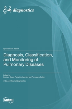 Hardcover Diagnosis, Classification, and Monitoring of Pulmonary Diseases Book