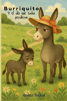 Paperback Burriquito y el día que todos perdieron [Spanish] Book