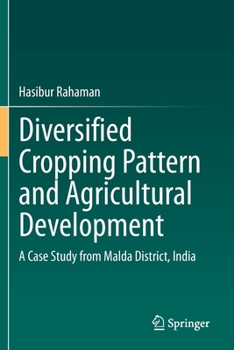 Paperback Diversified Cropping Pattern and Agricultural Development: A Case Study from Malda District, India Book
