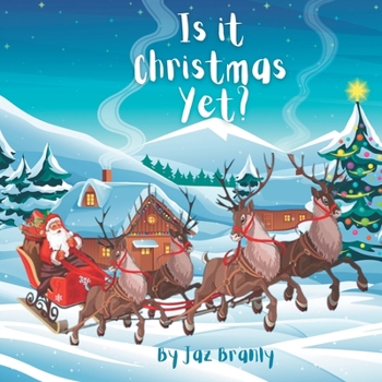 Paperback Is It Christmas Yet?: A Christmas Book for Kids Book