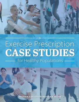 Paperback Exercise Prescription Case Studies for Healthy Populations Book