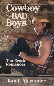 Paperback Cowboy Bad Boys: Ten Erotic Romances Book