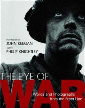Paperback The Eye of War: Words and Photographs from the Front Line Book