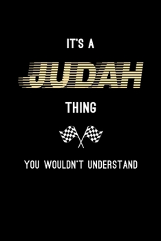 Paperback It's A Judah Thing, You Wouldn't Understand: Personalized Notebook Journal With Name Blank Lined Customized Diary Logbook Gifts Book