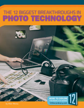 Library Binding The 12 Biggest Breakthroughs in Photo Technology Book