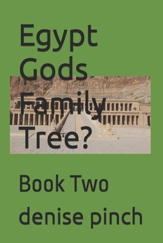 Paperback Egypt Gods Family Tree?: Book Two Book