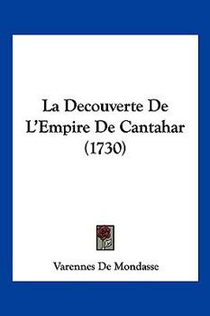 Paperback La Decouverte De L'Empire De Cantahar (1730) [French] Book