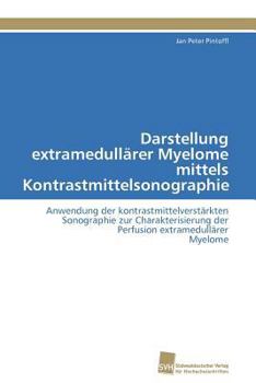 Paperback Darstellung extramedullärer Myelome mittels Kontrastmittelsonographie [German] Book