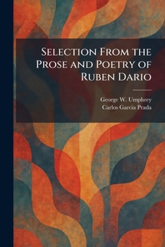 Paperback Selection From the Prose and Poetry of Ruben Dario Book
