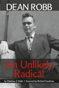 Hardcover Dean Robb An Unlikely Radical Book