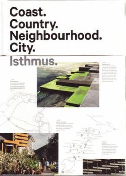 Hardcover Coast. Country. Neighbourhood. City.: Isthmus Book