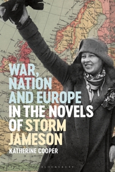 Hardcover War, Nation and Europe in the Novels of Storm Jameson Book